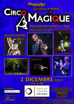 Intelligenza artificiale fuori dal teatro. fa tappa a roma “circo magique: protagonisti internazionali di arte circense e magia per una full immersion tra la fantasia e la creatività umana.